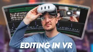I edited videos in VR for 2 weeks! (what I learnt..)