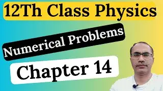 12Th Class Physics Chapter 14 Numerical Problems || Electromegnetism