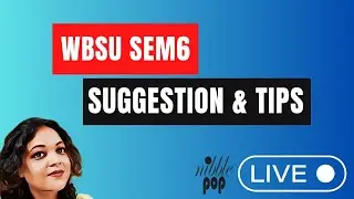 WBSU Sem 6 | Suggestion and Tips | Interactive Session | 7PM, SUN, 23JUN