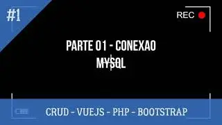 #PARTE 01 -CONEXÃO COM BANCO - (CRUD PHP - VUEJS - BOOTSTRAP)