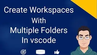 How to Create or Close Workspaces in Visual Studio Code And Add, Remove Multiple folders & Files