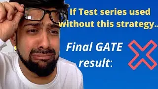 Using GATE test series in the best possible way, GATE 2024 preparation strategy 