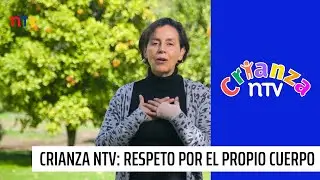 Crianza NTV: Respeto por el propio cuerpo