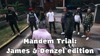 MDM trial: James (& Denzel) edition - multiPOV - NoPixel