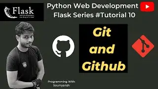 Git and Github | Python with Flask Tutorial #10