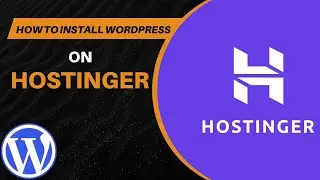 How To Install WordPress At Hostinger (Step-By-Step Tutorial)