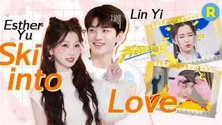 When Lin Yi & Esther Yu show up on the show, the fun never stops! | Ski into Love