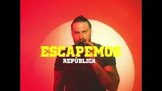 República - Escapemos