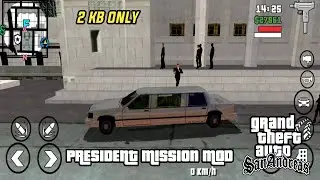 President Mission Mod For Gta Sa Android [2KB]
