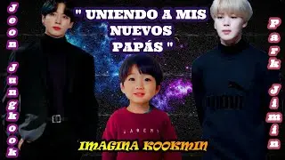 "UNIENDO A MIS NUEVOS PAPÁS" - 💜CAPITULO 2 💜(Imagina Kookmin)