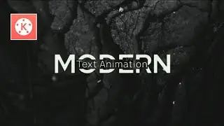 Modern Text Animation in kinemaster Tutorial | PixelLab | 2021