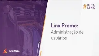 Linx Promo - Administração de usuários