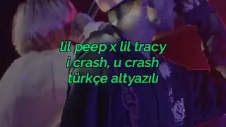 LiL PEEP - i crash, u crash (ft. Lil Tracy) (Türkçe Altyazılı, 432Hz)