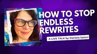 Screenwriters! How to Avoid Endless Rewrites