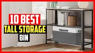 ✅Top 10 Best Tall Storage Bin in 2024