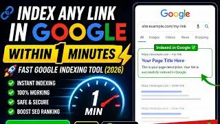 Index Any Link in Google Within 1 Minutes ⚡ Fast Google Indexing Tool (2026)