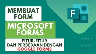 Cara Membuat FORMS menggunakan MICROSOFT FORMS | fitur dan perbedaannya dengan GOOGLE FORMS