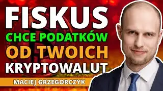 Skarbówka PRZEŚWIETLI Twoje KRYPTOWALUTY | Maciej Grzegorczyk