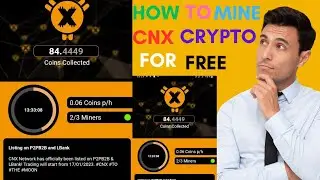 HOW TO MINE CNX CRYPTO FOR FREE