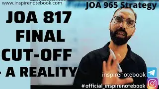 JOA 817, Final Cut-off- A Reality ,किसी की भी, Final Cut-off 817, एकदम सटीक नहीं होती