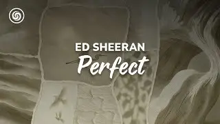 Ed Sheeran - Perfect (lyrics)