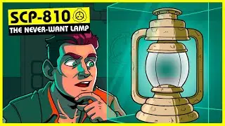 SCP-810 | The Never-Want Lamp (SCP Orientation)