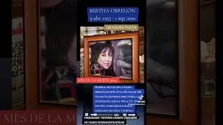 Día de la Mujer Recordando a Bertha Obregón