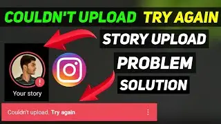 How To Fix Instagram Story Couldn't Upload Try Again | Story Uploading Problem Solved Malayalam 2021