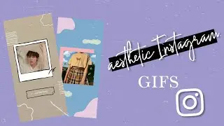 AESTHETIC GIFS / STICKERS FOR INSTAGRAM STORIES