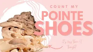 Count my Pointe Shoes with me!