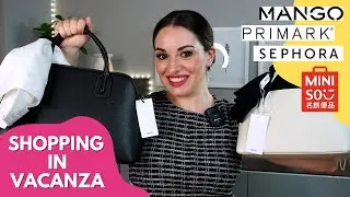SHOPPING in VACANZA - PRIMARK, MANGO, SEPHORA, MINISO 😍😍😍