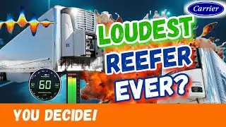 The SHOCKING Truth About Carrier Reefer Unit Noise Levels!