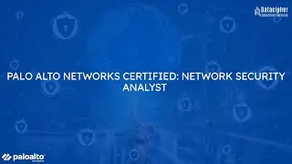 Palo Alto Networks Certified: Network Security Analyst
