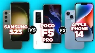 Samsung Galaxy S23 vs Xiaomi Poco F5 Pro vs Apple iPhone 14✅