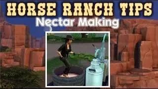 Sims 4 Horse Ranch Tips - Nectar Making