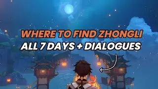 ALL 7 DAYS of Zhongli Locations & Dialogue 💕 Genshin Impact Lantern Rite 2.5