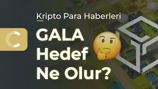 GALA Coin 1 Dolar Olacak Mı? 🚀 GALA Coin Geleceği Ne Olur? | GALA Analiz