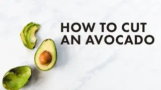How to Cut an Avocado