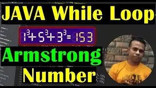 Create a Program to Find Armstrong Number | Java While Loop | Class#34