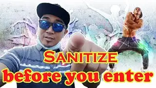 Sanitize before you enter