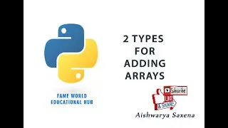 #30 - Two Ways In The Addition Of Array - Numpy Module - Python Programming