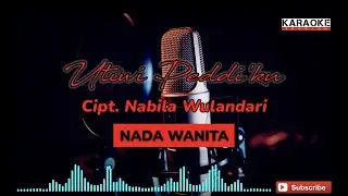 Utiwi peddiku - Nabila Wulandari (karaoke Version)