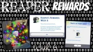Week 6 | Reaper Rewards | The Sims 4