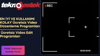 EN İYİ VE KULLANIMI KOLAY Ücretsiz Video Düzenleme Programları | Ücretsiz Video Edit Programları