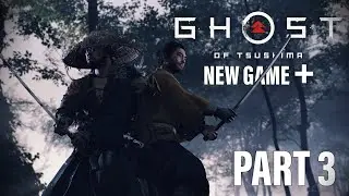 Ghost of Tsushima | New Game + | Part 3