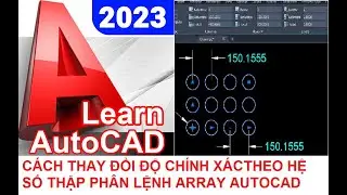 THAY ĐỔI ĐỘ CHÍNH XÁC THẬP PHÂN CỦA LỆNH ARRAY AUTOCAD