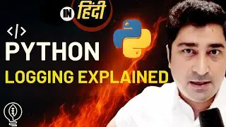 Logging in Python | Hindi Lecture
