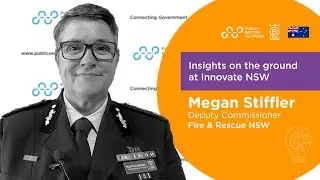 Megan Stiffler, Deputy Commissioner, Fire & Rescue NSW, Insights on the Ground at Innovate NSW