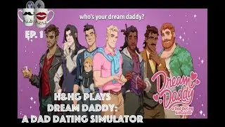 Dream Daddy - Episode 1 - We love the Game Grumps and this game!