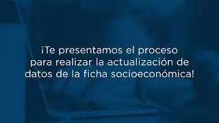 Actualización de la ficha socioeconómica